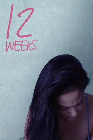 Постер: 12 Weeks