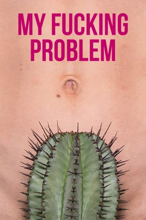Постер: My Fucking Problem