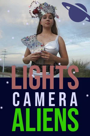 Постер: Lights, Camera, Aliens