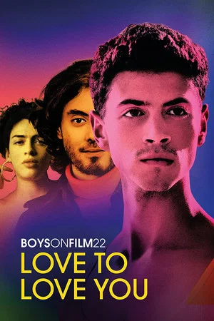 Постер: Boys on Film 22: Love to Love You