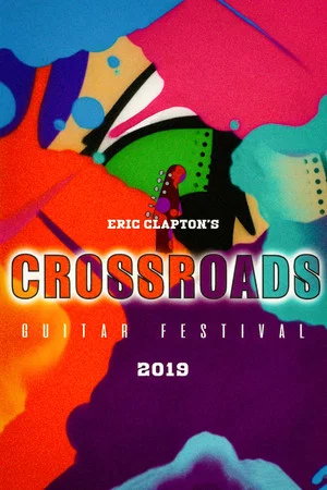 Постер: Eric Clapton's Crossroads Guitar Festival 2019