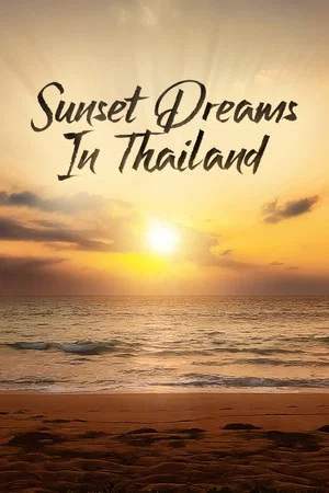 Постер: Sunset Dreams in Thailand