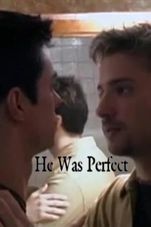 Постер: He Was Perfect