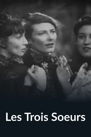 Постер: Les Trois Sœurs