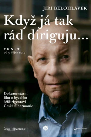 Постер: Jiří Bělohlávek: But I just love conducting so much