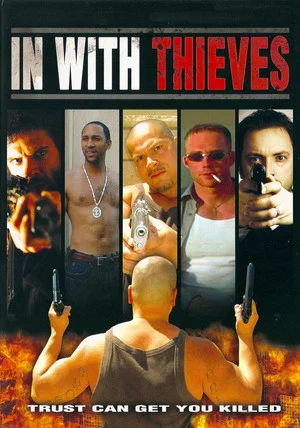 Постер: In with Thieves