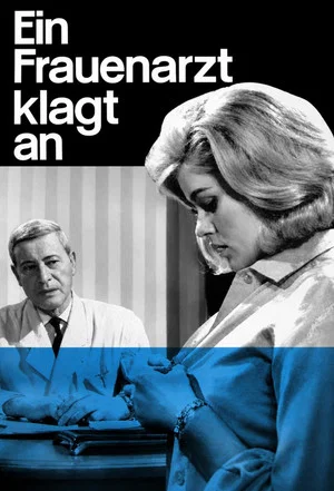 Постер: Ein Frauenarzt klagt an