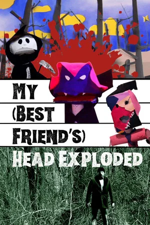 Постер: My (Best Friend's) Head Exploded