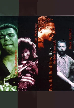 Постер: Jack DeJohnette, Pat Metheny, Herbie Hancock, Dave Holland: Parallel Realities Live... (Live at Mellon Jazz Festival)
