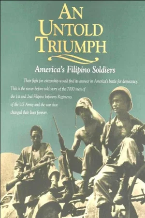 Постер: An Untold Triumph: America's Filipino Soldiers