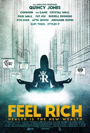 Постер: Feel Rich: Health Is the New Wealth