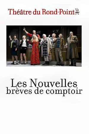 Постер: Les nouvelles brèves de comptoir