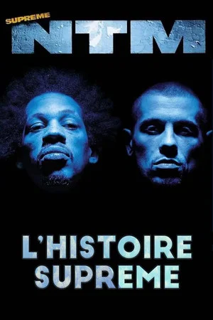 Постер: NTM : l'histoire suprême