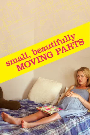 Постер: Small, Beautifully Moving Parts