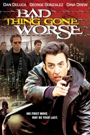 Постер: Bad Thing Gone Worse