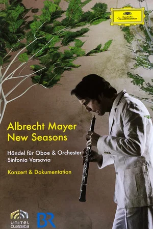 Постер: Albrecht Mayer New Season - Händel für Oboe und Orchester