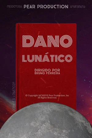 Постер: Dano Lunático