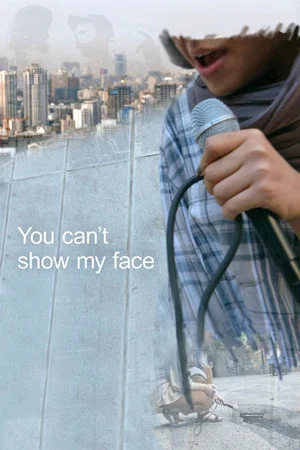Постер: You Can't Show My Face