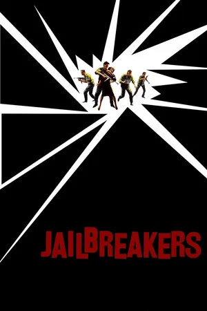 Постер: The Jailbreakers