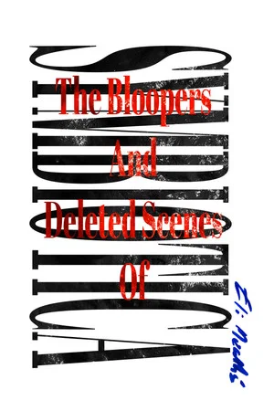 Постер: The Bloopers and Deleted Scenes of Symbiotica