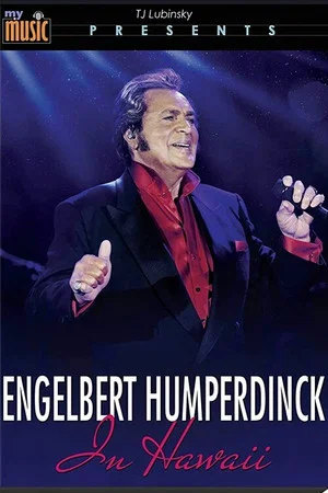 Постер: ENGELBERT HUMPERDINK: Live At Hawaii (My Music Presents)