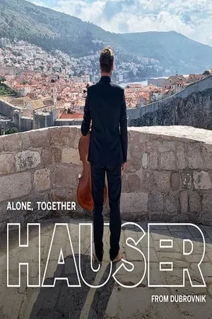 Постер: Hauser - Alone Together from Croatia 2020