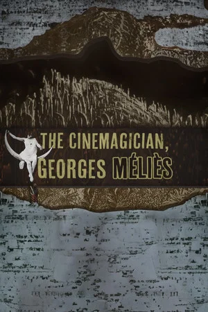 Постер: The Cinemagician, Georges Méliès
