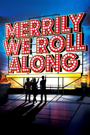 Постер: Merrily We Roll Along
