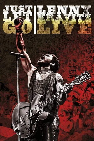 Постер: Lenny Kravitz Live: Just Let Go
