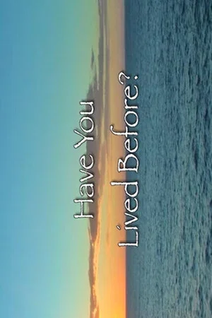 Постер: Have You Lived Before?