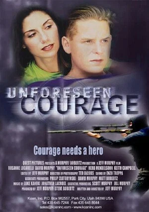 Постер: Unforeseen Courage