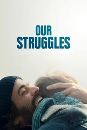 Постер: Our Struggles