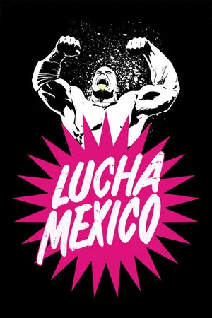 Постер: Lucha Mexico