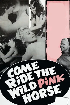 Постер: Come Ride the Wild Pink Horse