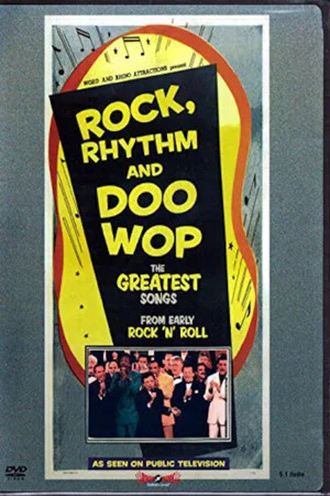 Постер: Rock, Rhythm & Doo Wop