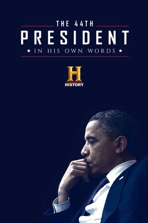Постер: The 44th President: In His Own Words