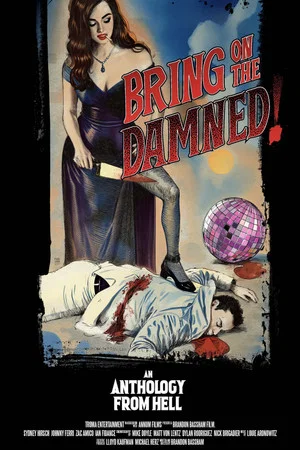 Постер: Bring on the Damned!