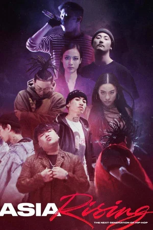 Постер: Asia Rising: The Next Generation of Hip-Hop