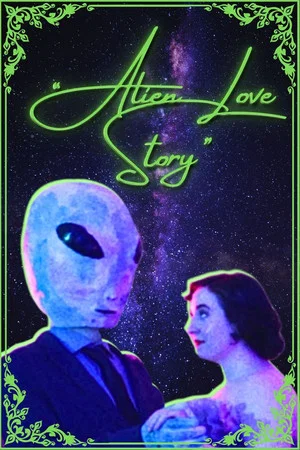 Постер: Alien Love Story