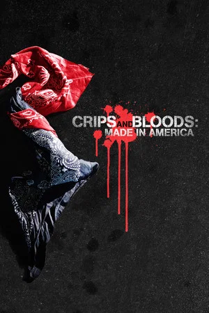 Постер: Crips and Bloods: Made in America