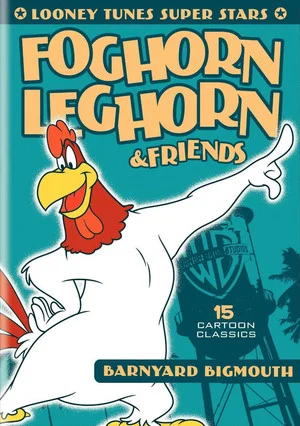 Постер: Looney Tunes Super Stars Foghorn Leghorn & Friends: Barnyard Bigmouth