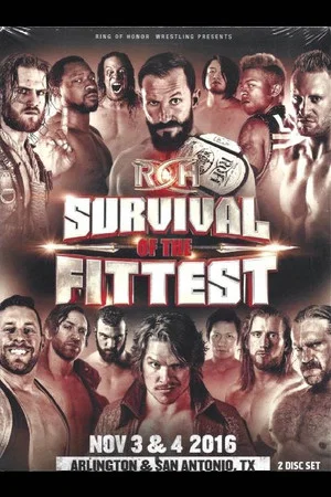 Постер: ROH: Survival of the Fittest 2016 - Night 2