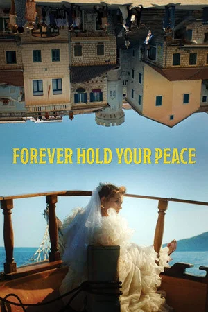 Постер: Forever Hold Your Peace