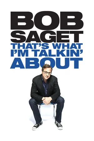 Постер: Bob Saget: That's What I'm Talking About