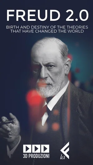 Постер: Freud 2.0 - Il destino di un pensiero che ha cambiato il mondo