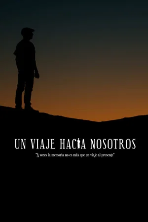 Постер: Un viaje hacia nosotros