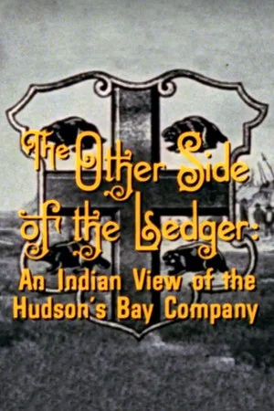 Постер: The Other Side of the Ledger: An Indian View of the Hudson's Bay Company
