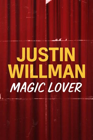 Постер: Justin Willman: Magic Lover