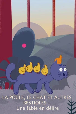 Постер: The Hen, the Cat and Other Beasts - A Loopy Tale