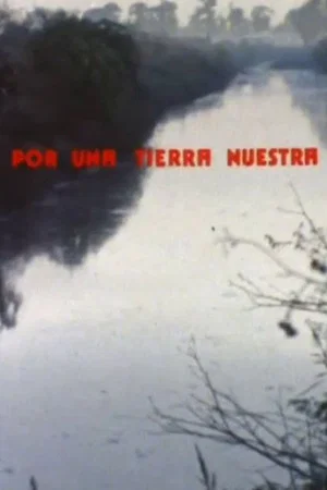 Постер: Por una tierra nuestra